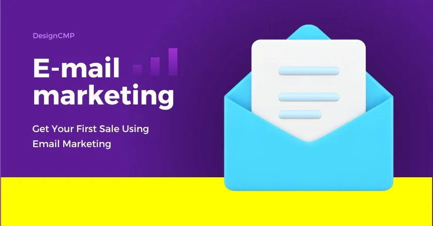Get Your First Sale Using Email Marketing.